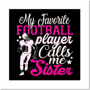 My Favorite Football Sister Sis Posters and Art
